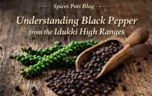 Black Pepper Spicespots serving flavours from our farmers to your kitchen